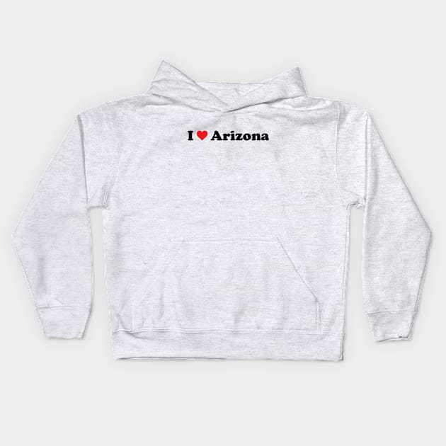 I Love Arizona Kids Hoodie by Novel_Designs